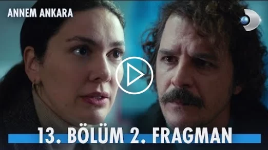 Annem Ankara 13. Bölüm 2. Fragmanı