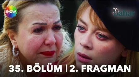 Bahar 35. Bölüm 2. Fragmanı