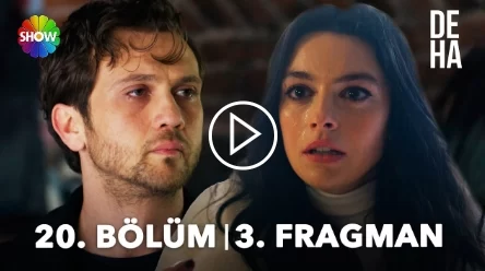 Deha 20. Bölüm 3. Fragmanı