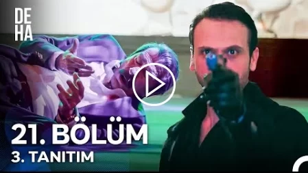 Deha 21. Bölüm 3. Fragmanı