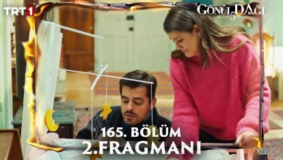 Gönül Dağı 165. Bölüm Fragmanı Yayınlandı