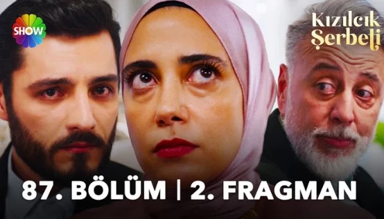 Kızılcık Şerbeti 87. Bölüm 2. Fragmanı: Evlilik Hazırlıkları ve Şok Gelişmeler