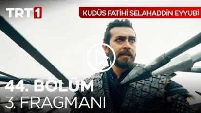 Kudüs Fatihi Selahaddin Eyyubi 44. Bölüm 3. Fragmanı