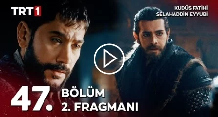 Kudüs Fatihi Selahaddin Eyyubi 47. Bölüm 2. Fragmanı