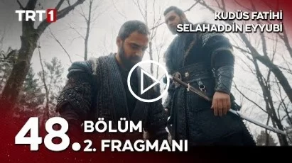 Kudüs Fatihi Selahaddin Eyyubi 48. Bölüm 2. Fragmanı