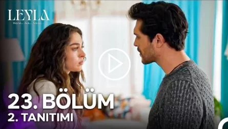 Leyla 23. Bölüm 2. Fragmanı