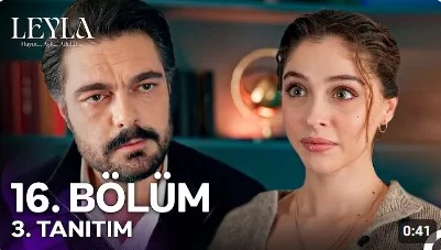 Leyla Dizisi 16. Bölüm Fragmanı Yayında