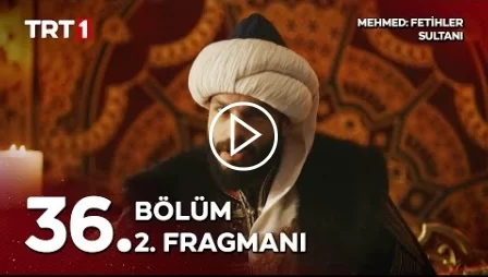 Mehmed: Fetihler Sultanı 36. Bölüm 2. Fragmanı