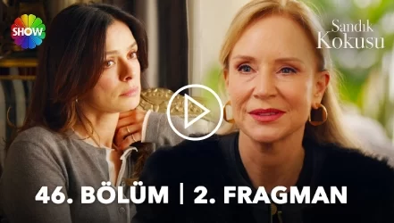 Sandık Kokusu 46. Bölüm 2. Fragmanı