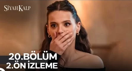 Siyah Kalp 20. Bölüm 2. Ön İzleme