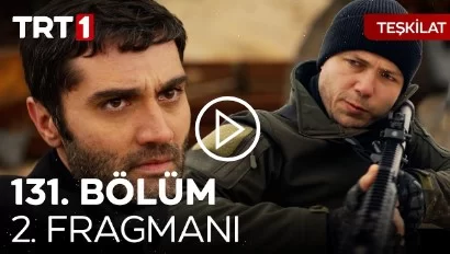 Teşkilat 131. Bölüm 2. Fragmanı