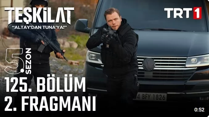 Teşkilat Dizisi 125. Bölüm 2. Fragmanı Yayınlandı