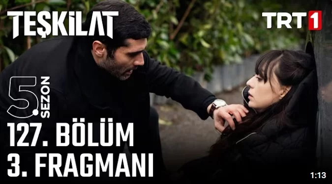 Teşkilat Dizisi 127. Bölüm Fragmanı İncelemesi