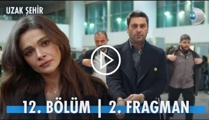 Uzak Şehir 12. Bölüm 2. Fragmanında Cihan'ın Kararlılığı